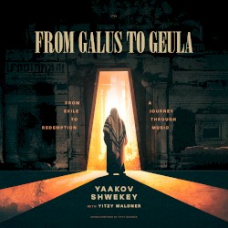From Galus to Geula