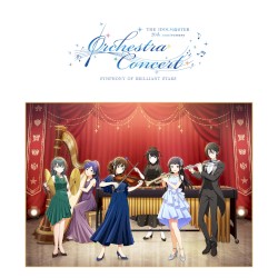 THE IDOLM@STER 20th anniversary ORCHESTRA CONCERT SYMPHONY OF BRILLIANT STARS