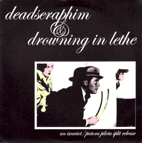 Deadseraphim & Drowning In Lethe