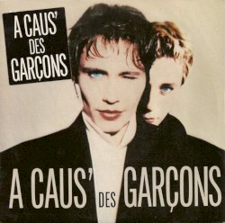 À caus' des garçons