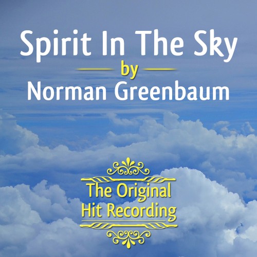 The Original Hit Recording - Spirit in the Sky