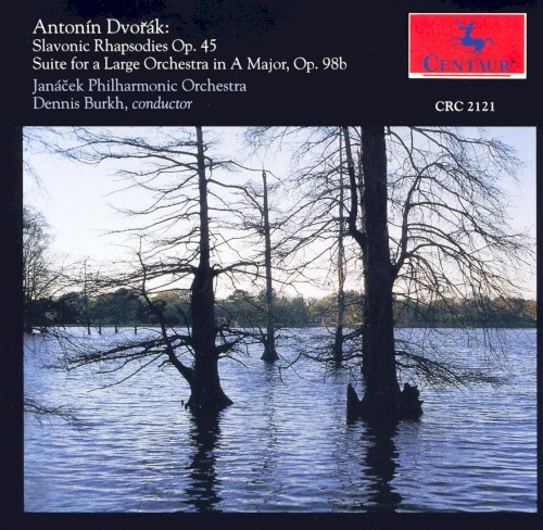 Slavonic Rhapsodies, op. 45 / Suite for a Large Orchestra in A major, op. 98b