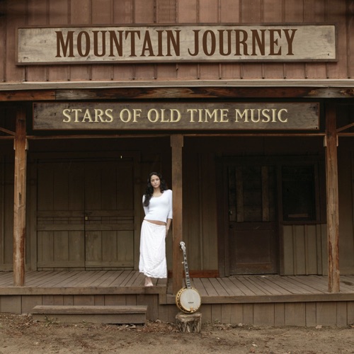 Mountain Journey: Stars of Old Time Music