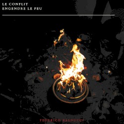 Le Conflit engendre le feu (Fire)
