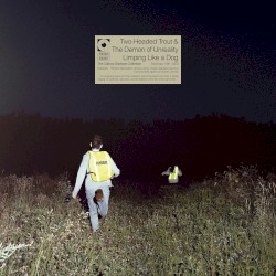 Two‐Headed Trout & The Demon of Unreality Limping Like a Dog
