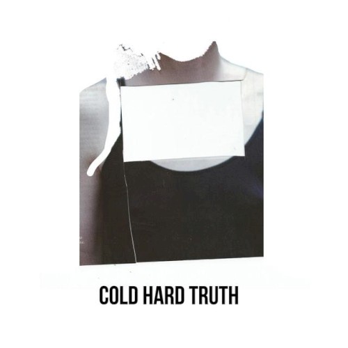 Cold Hard Truth