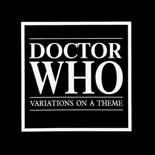 Doctor Who: Variations on a Theme