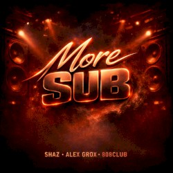 MORE SUB