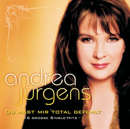 Du hast mir total gefehlt - 16 grosse Single-Hits