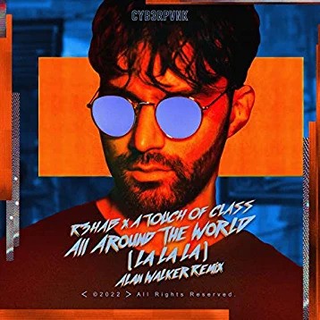 All Around the World (La La La) (Alan Walker remix)
