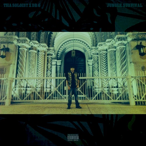 Tha Soloist x Dr G - Jungle Survival