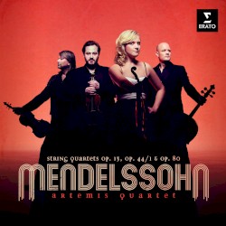 String Quartets, op. 13, op. 44/1 & op. 80