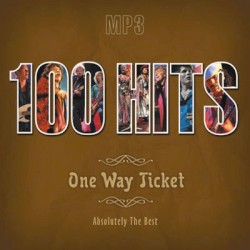 100 Hits One Way Ticket