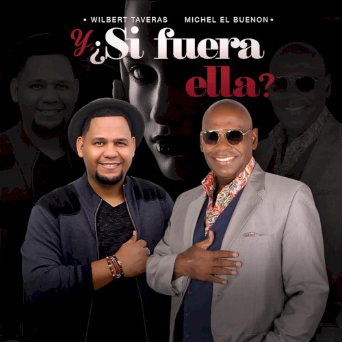 Y, ¿Si fuera ella?