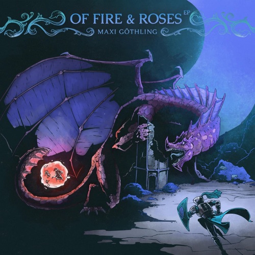 Of Fire & Roses EP