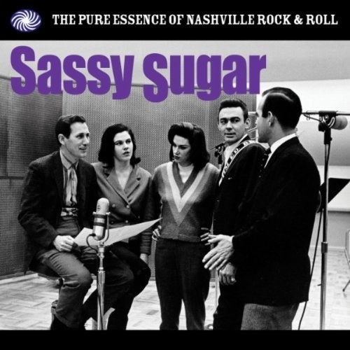 Sassy Sugar: The Pure Essence of Nashville Rock & Roll