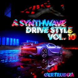A Synthwave Drive Style, Vol. 10