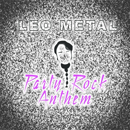 Party Rock Anthem (metal version)