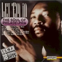 Let ’em In: The Soul of Philadelphia