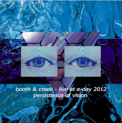 Live at E-Day 2012 - Persistence of Vision
