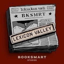 Lexicon Valley #308, “A Quick Buck”