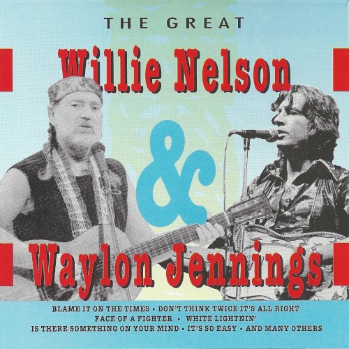 The Great Willie Nelson & Waylon Jennings