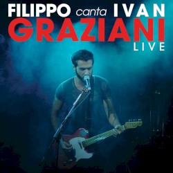 Filippo Graziani canta Ivan Graziani Live