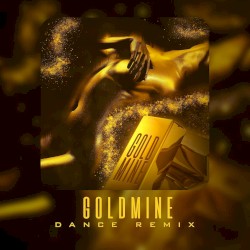Goldmine (Dance Remix)