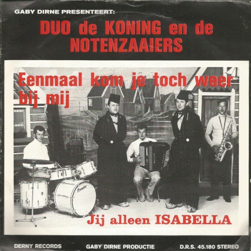 Eenmaal kom je toch weer bij mij / Jij alleen, Isabella