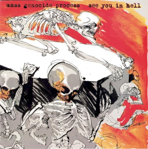 Mass Genocide Process / See You In Hell
