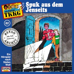 TKKG 82: Spuk aus dem Jenseits