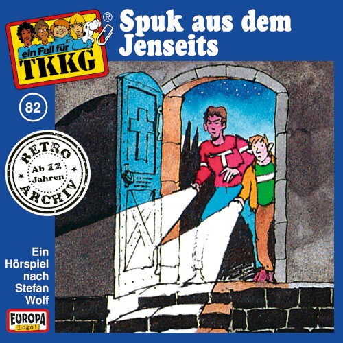 TKKG 82: Spuk aus dem Jenseits