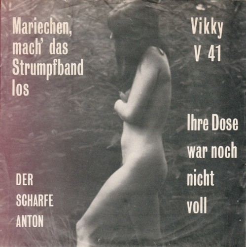 Mariechen, mach’ das Strumpfband los / Ihre Dose war noch nicht voll