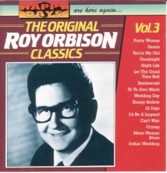 The Original Roy Orbison Classics, Volume 3