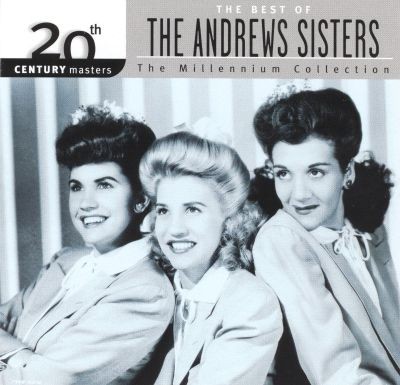 20th Century Masters: The Millennium Collection: The Best of The Andrews Sisters