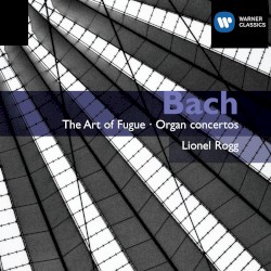 The Art of Fugue & Organ Concertos
