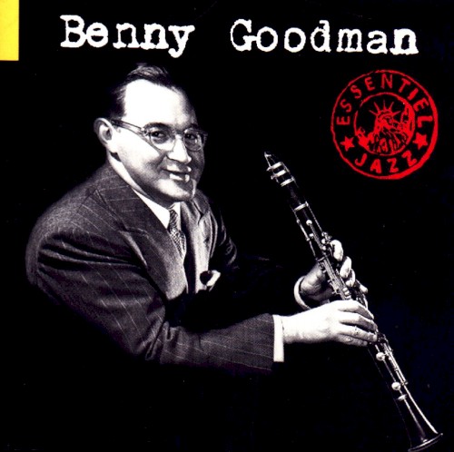 Essentiel Jazz: Benny Goodman