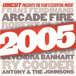 2005 (Uncut Presents the Year’s Essential Music)
