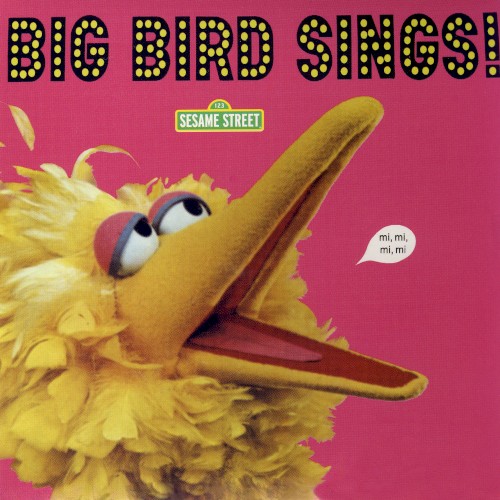 Big Bird Sings!