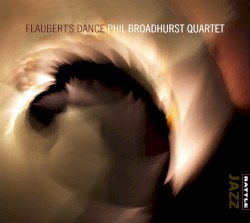 Flaubert's Dance