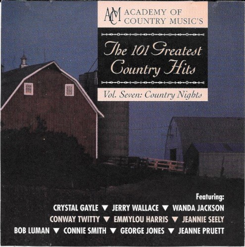 The 101 Greatest Country Hits, Volume 7: Country Nights