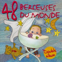 48 Berceuses du monde