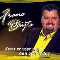 Komt er voor mij dan ook ’n dag / Ik hou nog altijd van jou