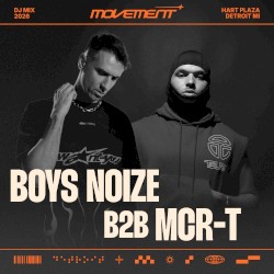 Boys Noize b2b MCR-T at Movement Detroit 2026