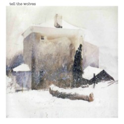 tell the wolves