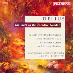 The Walk To A Paradise Garden / Dance Rhapsody 1 & 2 / In A Summer Garden / North Country Sketches