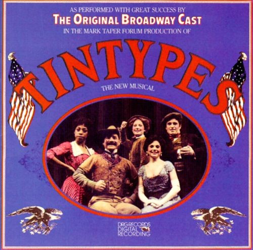 Tintypes - The New Musical