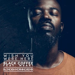 Wish You Were Here (Blond:ish Morning remix edit)