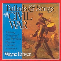 Ballads and Songs of the Civil War