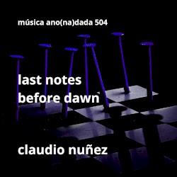 Last Notes Before Dawn